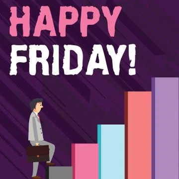 Writing note showing Happy Friday. Business photo showcasing starting fresh w 스톡 일러스트