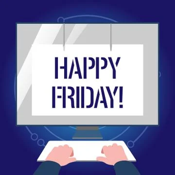 Writing note showing Happy Friday. Business photo showcasing starting fresh w Stock Illustration