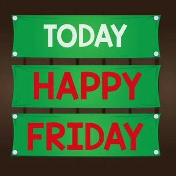Writing note showing Happy Friday. Business photo showcasing Greetings on 스톡 일러스트