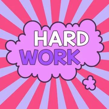 Writing note showing Hard Work. Business photo showcasing always putting a lot Stock Illustration