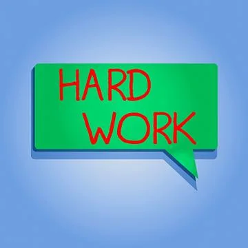 Writing note showing Hard Work. Business photo showcasing always putting a lot Stock Illustration