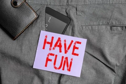 Writing note showing Have Fun. Business photo showcasing doing a task that Foto stock