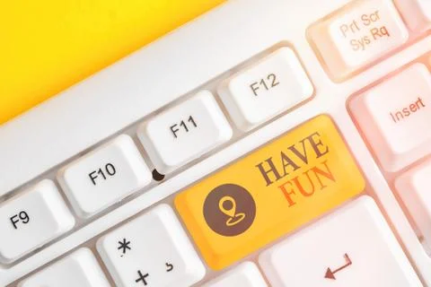 Writing note showing Have Fun. Business photo showcasing doing a task that 写真素材
