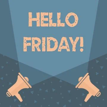 Writing note showing Hello Friday. Business photo showcasing you say this for 스톡 일러스트