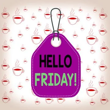 Writing note showing Hello Friday. Business photo showcasing you say this for 스톡 일러스트