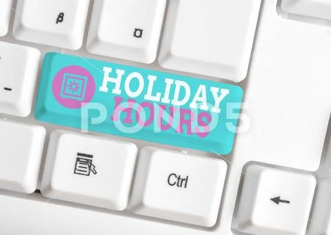 Writing note showing Holiday Hours. Business photo showcasing Schedule 24 or7 Stock Photos