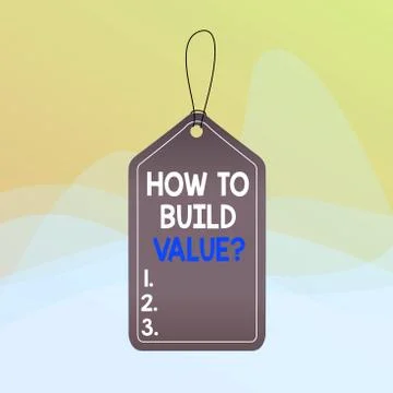 Writing note showing How To Build Value question. Business photo showcasing Ways Illustrazione stock