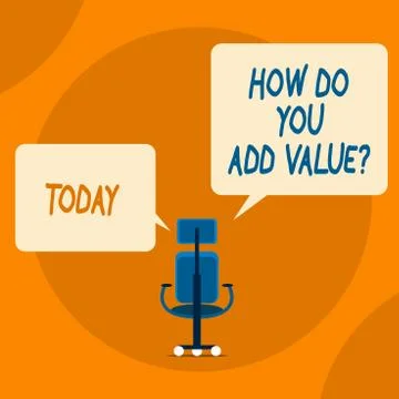 Writing note showing How Do You Add Value Question. Business photo showcasing Stock Illustration