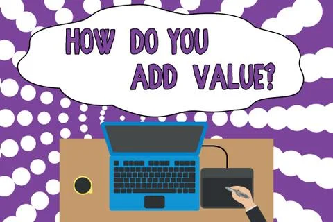 Writing note showing How Do You Add Value Question. Business photo showcasing 스톡 일러스트