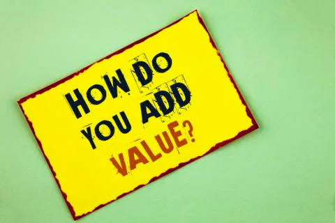 Writing note showing  How Do You Add Value Question. Business photo showcasin 스톡 사진