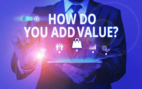 Writing note showing How Do You Add Value Question. Business photo showcasing Stock Photos