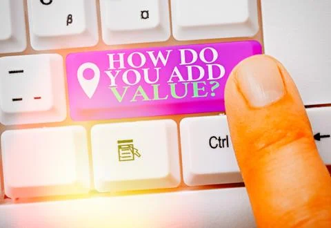 Writing note showing How Do You Add Value Question. Business photo showcasing 写真素材