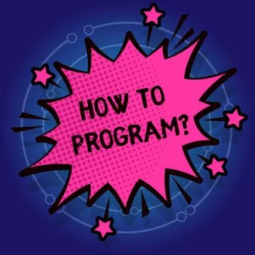 Writing note showing How To Program. Business photo showcasing Instruction for Illustration