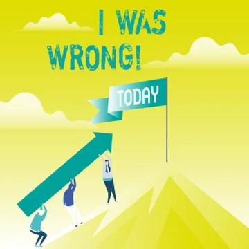 Writing note showing I Was Wrong. Business photo showcasing Acceptance of a Stock Illustration