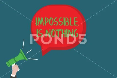 Writing note showing Impossible Is Nothing. Business photo showcasing Anything Stock Illustration