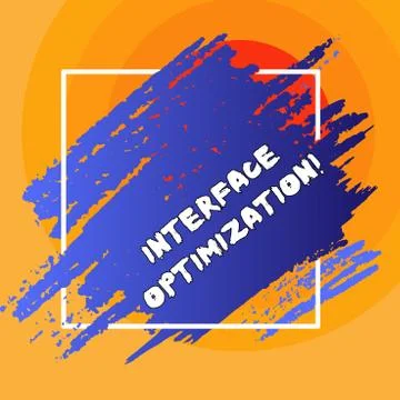 Writing note showing Interface Optimization. Business photo showcasing most Stock Illustration