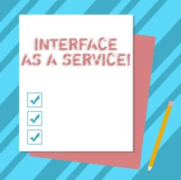 Writing note showing Interface As A Service. Business photo showcasing Stock Illustration