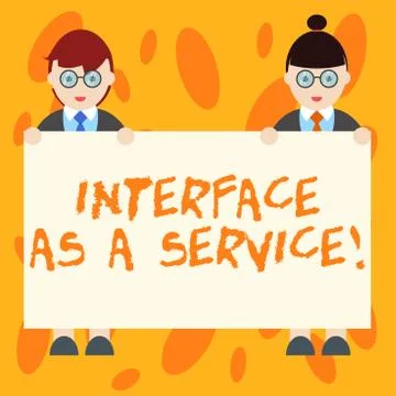Writing note showing Interface As A Service. Business photo showcasing Stock Illustration