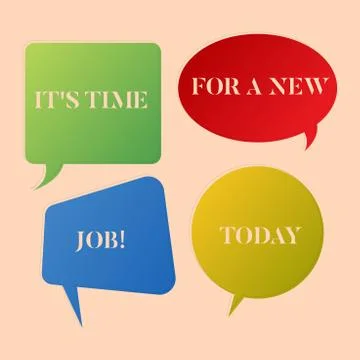 Writing note showing It S Time For A New Job. Business photo showcasing Do not Stock Illustration
