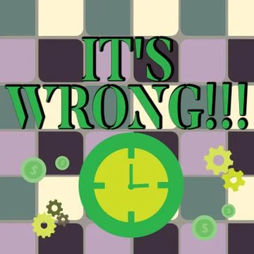 Writing note showing It S Wrong. Business photo showcasing have made mistake or Stock Illustration