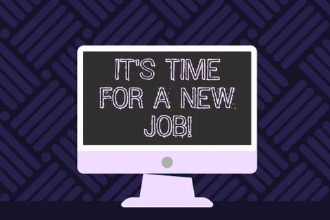 Writing note showing It S Time For A New Job. Business photo showcasing Do not Stock Illustration