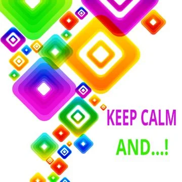 Writing note showing Keep Calm And. Business photo showcasing motivational Stock Illustration