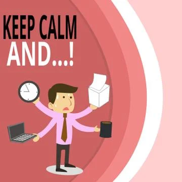 Writing note showing Keep Calm And. Business photo showcasing motivational Stock Illustration