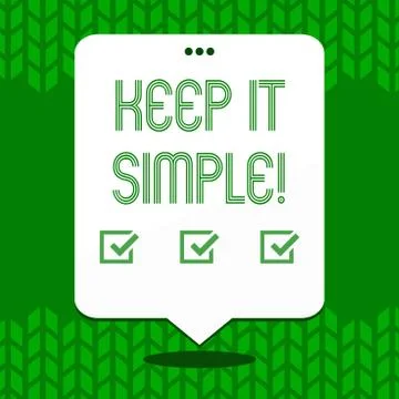 Writing note showing Keep It Simple. Business photo showcasing Simplify Things Stock Illustration
