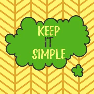 Writing note showing Keep It Simple. Business photo showcasing to make something Stock Illustration