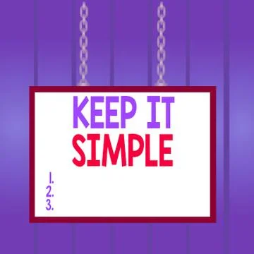 Writing note showing Keep It Simple. Business photo showcasing to make something Stock Illustration