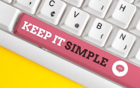 Writing note showing Keep It Simple. Business photo showcasing to make something Stock Photos