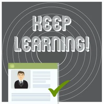 Writing note showing Keep Learning. Business photo showcasing Life long and s 스톡 일러스트