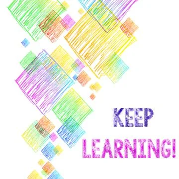 Writing note showing Keep Learning. Business photo showcasing Life long and s イラスト素材