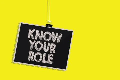 Writing note showing Know Your Role. Business photo showcasing Be clear of one Illustrazione stock