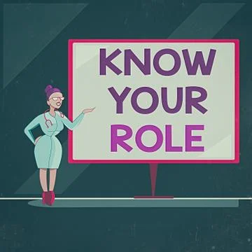 Writing note showing Know Your Role. Business photo showcasing end acting Stock Illustration