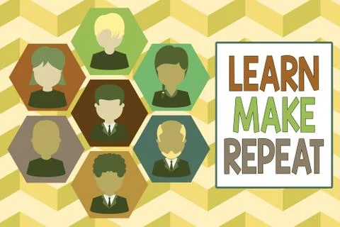 Writing note showing Learn Make Repeat. Business photo showcasing Once you do it Stock Illustration