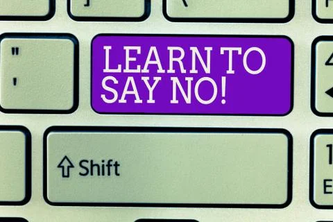 Writing note showing Learn To Say No. Business photo showcasing dont hesitate Stock Photos