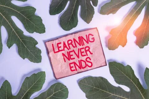Writing note showing Learning Never Ends. Business photo showcasing Life Long Stock Photos