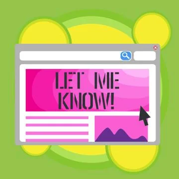 Writing note showing Let Me Know. Business photo showcasing Inform about a 스톡 일러스트