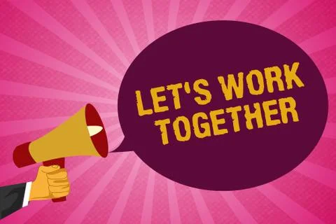 Writing note showing Let s is Work Together. Business photo showcasing Unite and Stock Illustration
