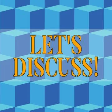 Writing note showing Let S Discuss. Business photo showcasing asking someone to Illustrazione stock