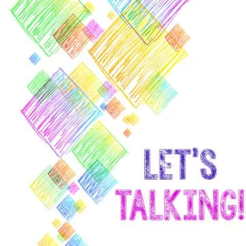 Writing note showing Let S Is Talking. Business photo showcasing to discuss Stock Illustration