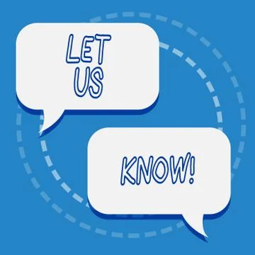 Writing note showing Let Us Know. Business photo showcasing Inform about a Stock Illustration