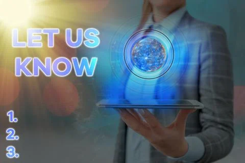 Writing note showing Let Us Know. Business photo showcasing to make or allow an Stock Photos