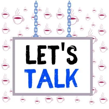 Writing note showing Lets Is Talk. Business photo showcasing suggesting in the Stock Illustration