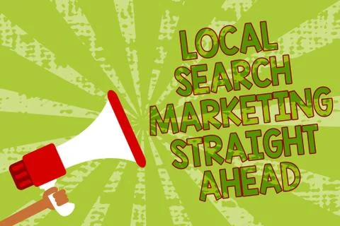 Writing note showing Local Search Marketing Straight Ahead. Business photo sh Stock Illustration