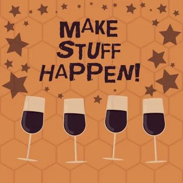 Writing note showing Make Stuff Happen. Business photo showcasing if you want Stockillustratie