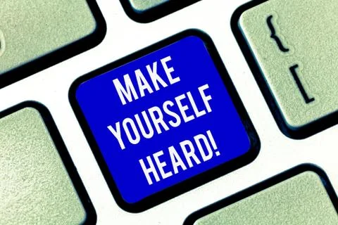 Writing note showing Make Yourself Heard. Business photo showcasing say 스톡 사진