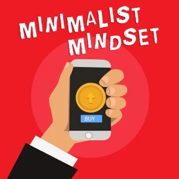 Writing note showing Minimalist Mindset. Business photo showcasing Be more Aware Stock Illustration