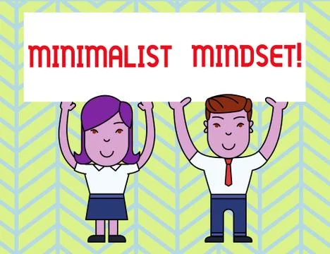 Writing note showing Minimalist Mindset. Business photo showcasing Be more Aware Stock Illustration